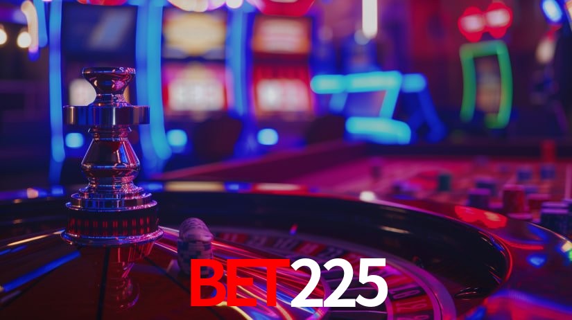 bet225: Jogos de Caça-Níqueis-Altas Recompensas, Roleta-Velocidade, Blackjack-Desafios Máximos